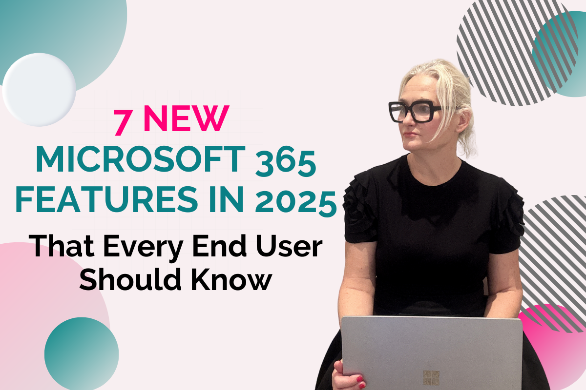 7 New Microsoft 365 Updates Coming in 2025 That Every End User Should Know