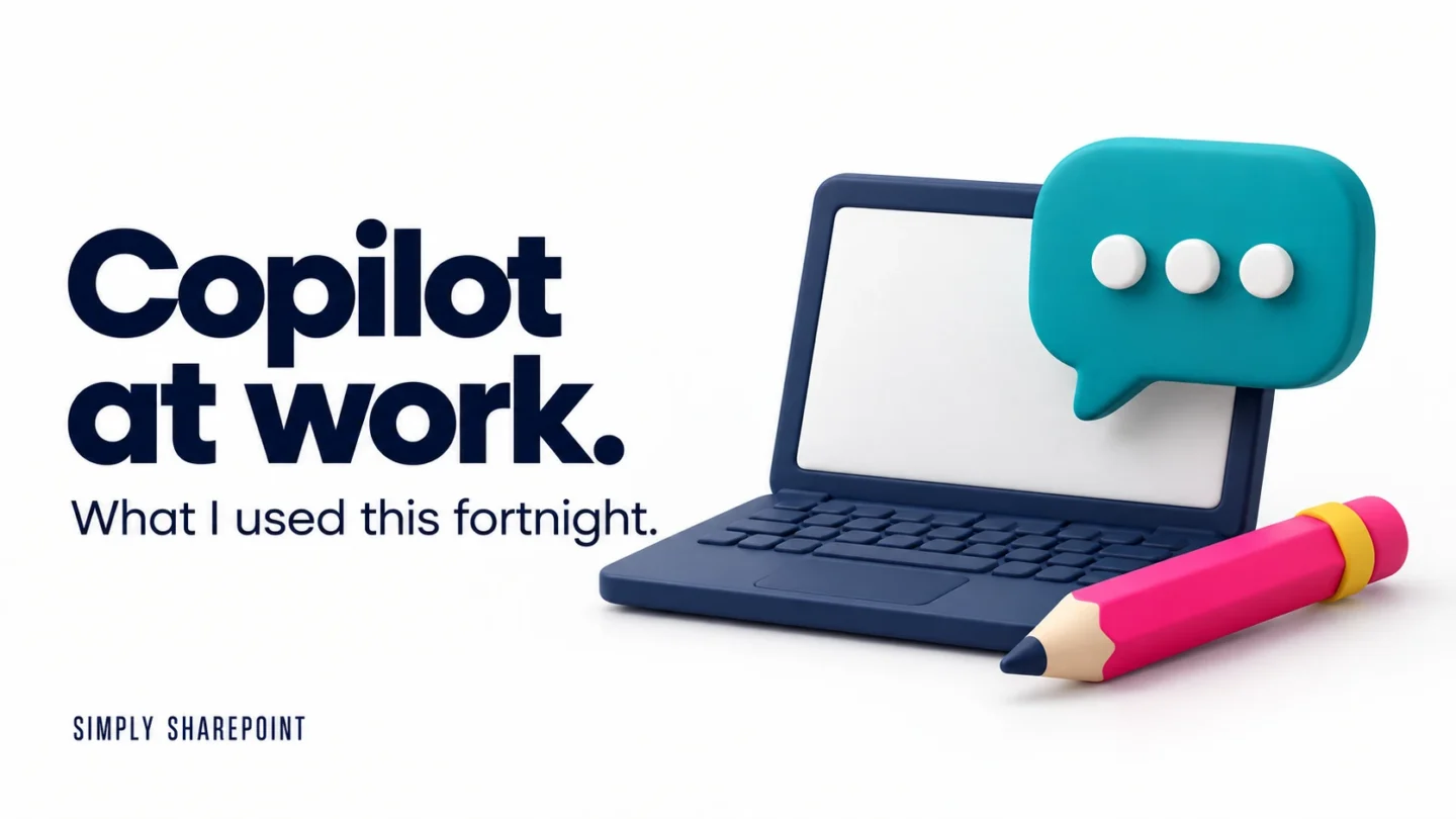 Copilot at work. What I used this fortnight. Navy laptop, teal chat bubble and pink pencil on white.